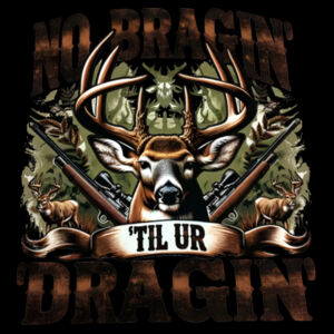 No Bragin til ur Dragin (Back) Design