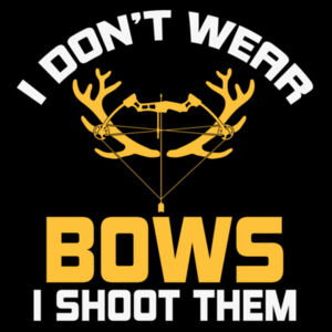 I Don't Wear Bows Design