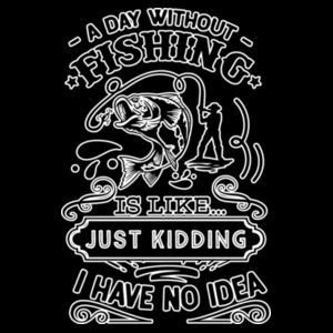 A Day Without Fishing Design