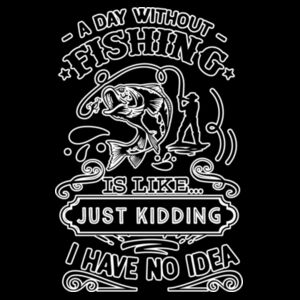 A Day Without Fishing Design